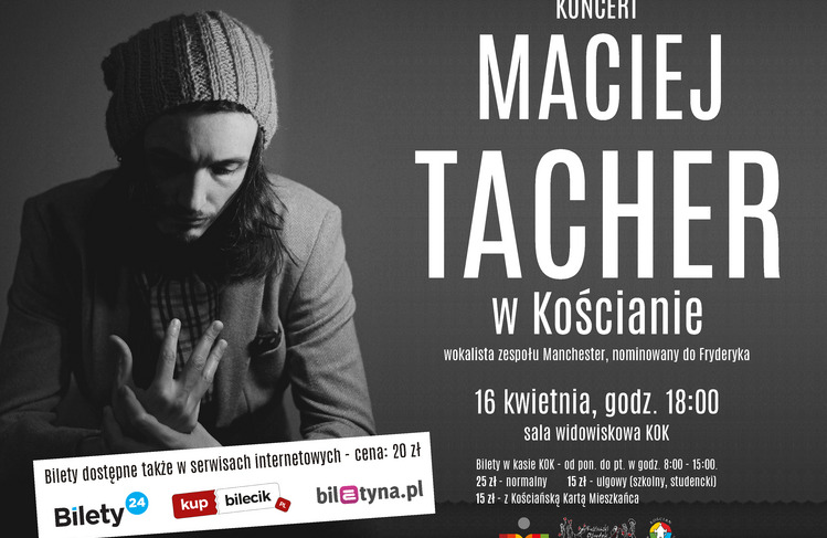 Zapraszamy na koncert Macieja Tachera - 16.04, godz. 18:00