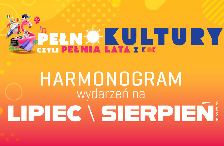 Pełno kultury czyli pełnia LATA z KOK