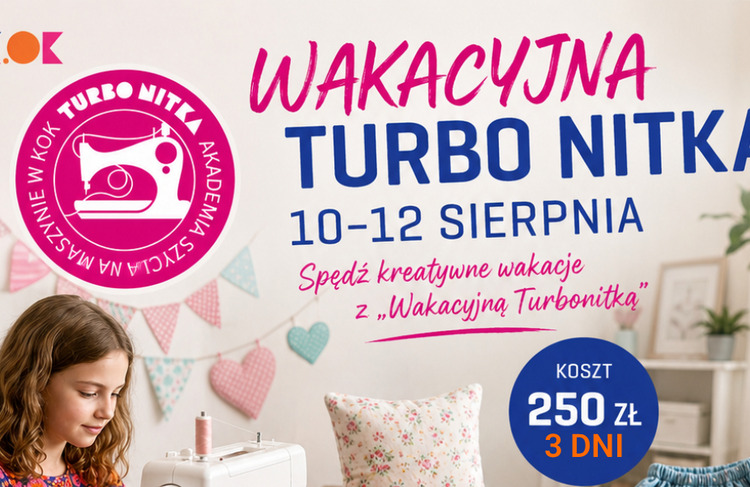Wakacyjna Turbo Nitka 10–12 sierpnia
